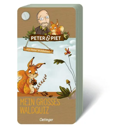 Oetinger Wohlleben, Peter Peter & Piet. Mein großes Wald-Quiz Mein Waldquiz