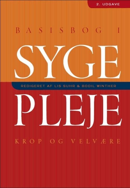 Basisbog I Sygepleje - Kirsten Halskov Madsen - Bog