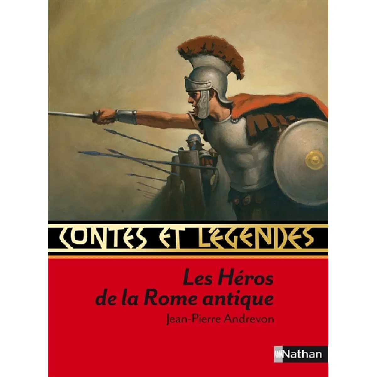 Contes et légendes : les héros de la Rome antique · Occasion