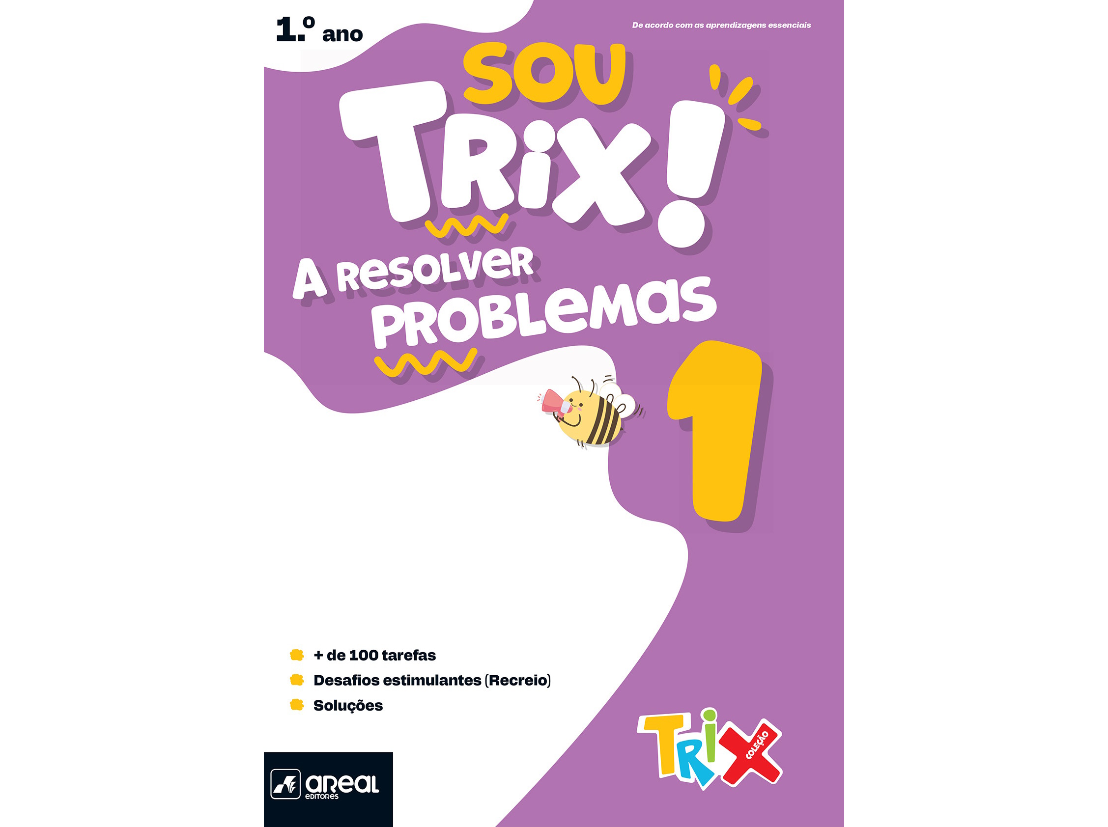 LIVRO SOU TRIX! A RESOLVER PROBLEMAS 1 - 1.º ANO