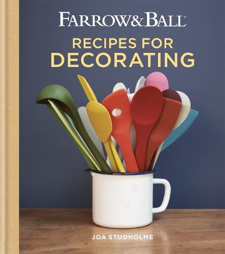 Farrow & Ball Recipes for Decorating - Farrow & Ball (Hardback)