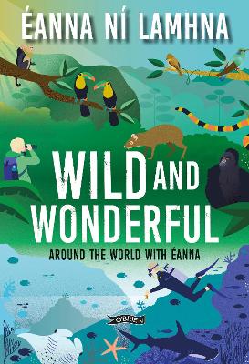 Wild and Wonderful: Around the World with éanna (Paperback)