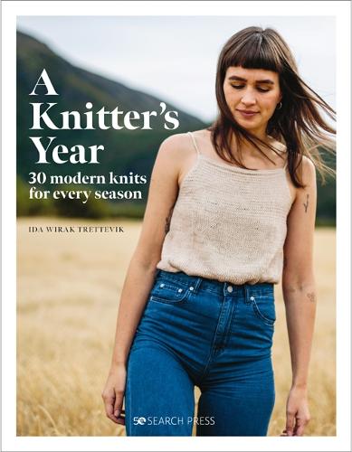 A Knitter's Year: 30 Modern Knits for Every Season (Hardback)
