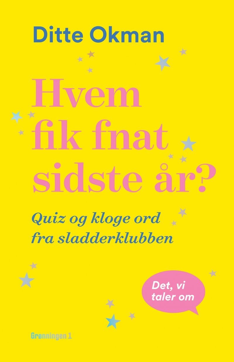 Hvem Fik Fnat Sidste År - Ditte Okman - Bog