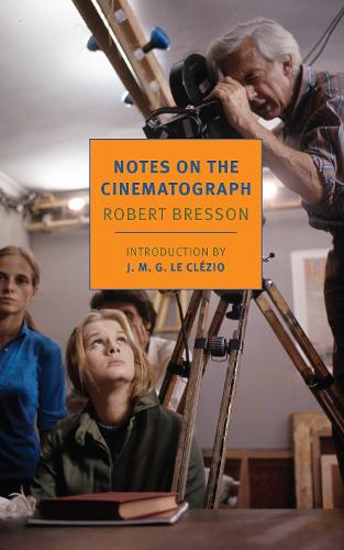 Notes On The Cinematograph (Paperback)