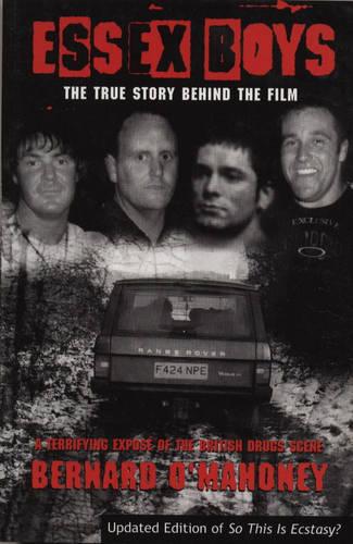 Essex Boys: A Terrifying Expose Of The British Drugs Scene (Paperback)