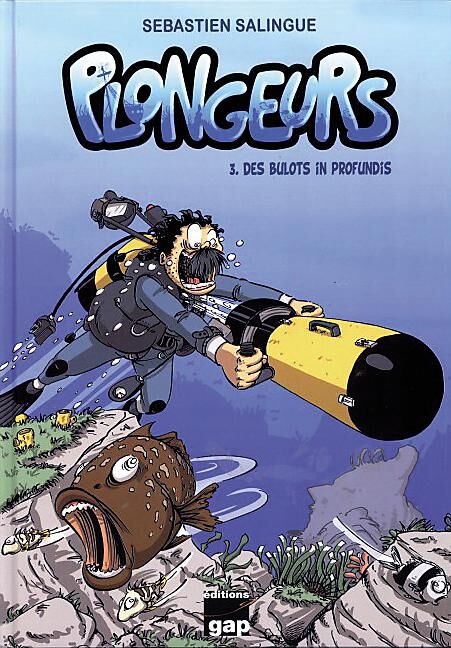 GAP - BD DES BULOTS IN PROFUNDIS TOME 3