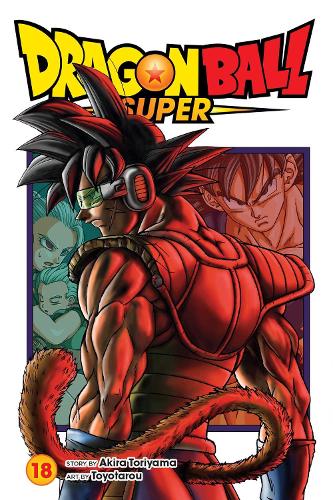 Dragon Ball Super, Vol. 18 - Dragon Ball Super 18 (Paperback)