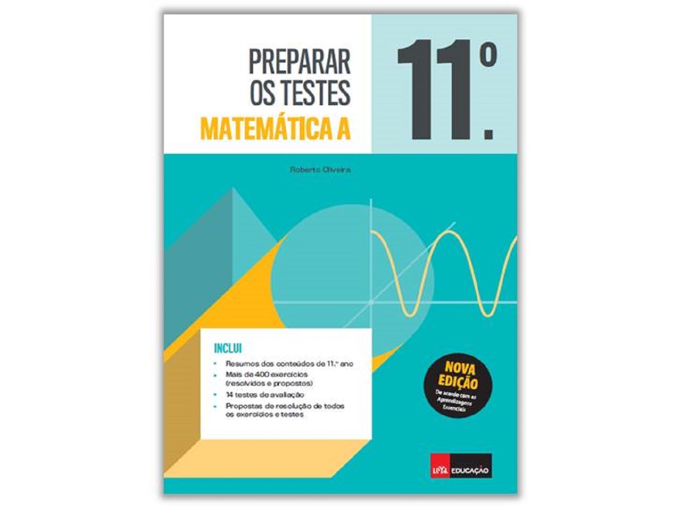 LIVRO PREPARAR OS TESTES LEYA MATEMÁTICA 11 R. OLIVEIRA