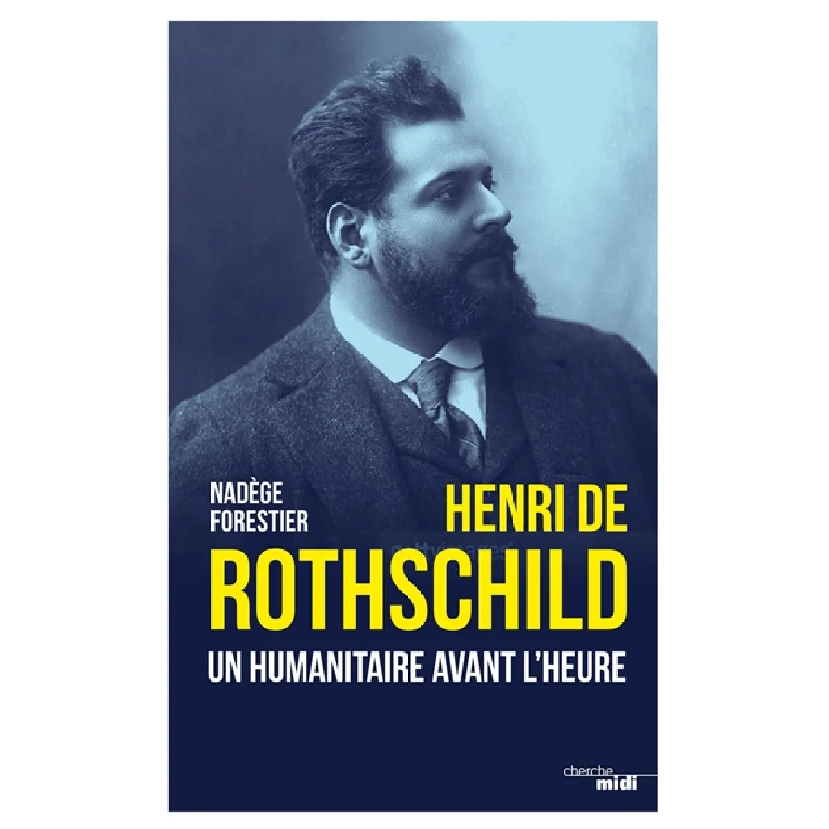 Henri de Rothschild : un humanitaire avant l'heure · Occasion