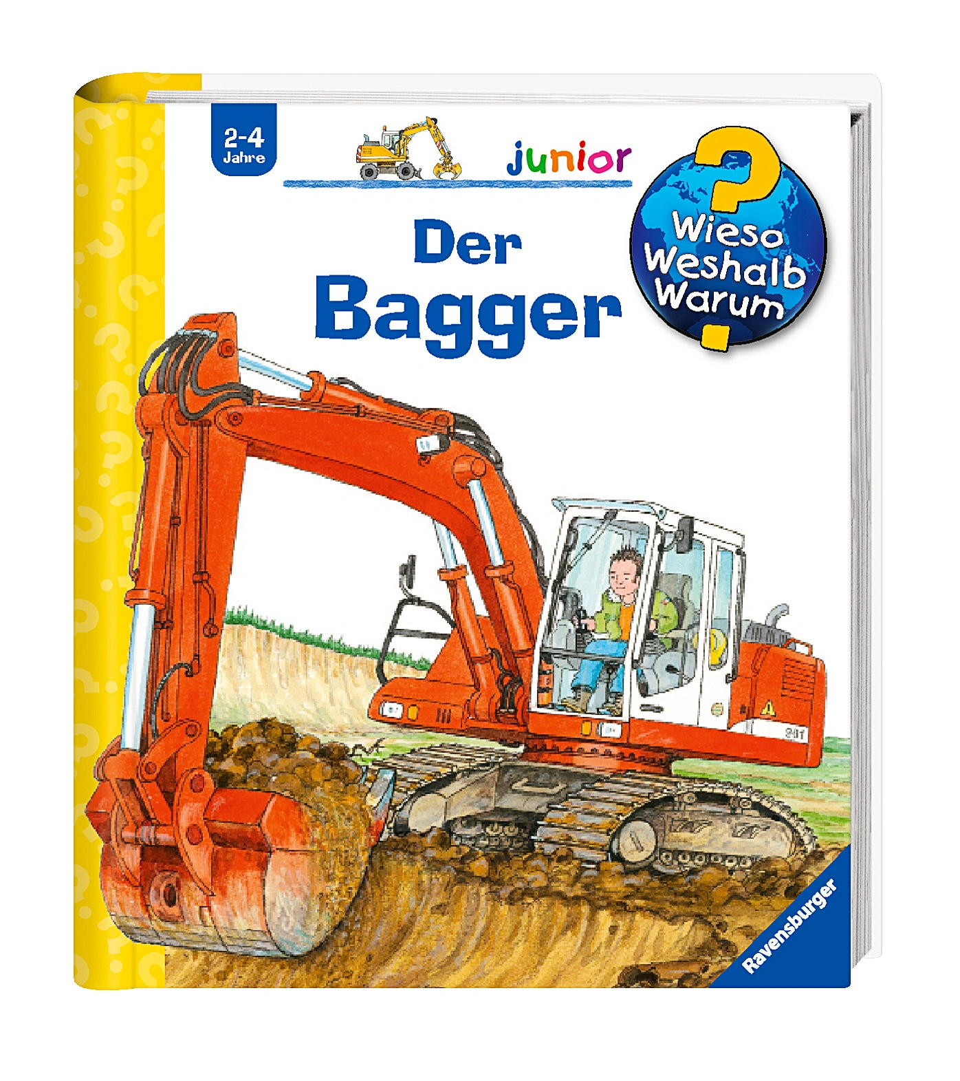 Der Bagger / Wieso? Weshalb? Warum? Junior Bd.38