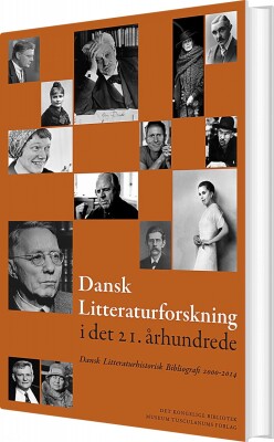 Dansk Litteraturforskning I Det 21. Århundrede - Aage Jørgensen - Bog