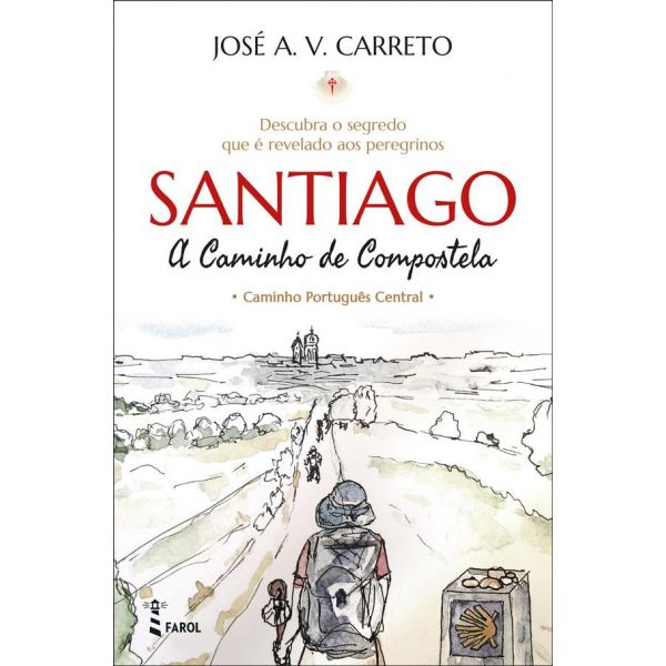 Santiago: A Caminho de Compostela