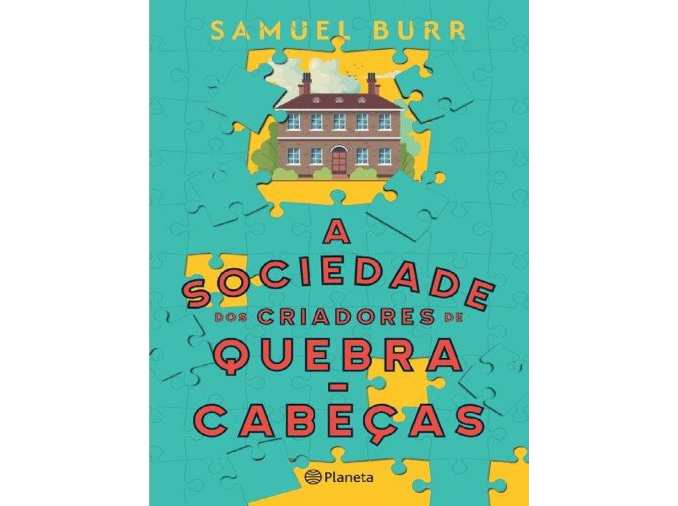 LIVRO A SOCIEDADE DOS CRIADORE DE QUEBRA CABEÇAS DE SAMUEL BURR
