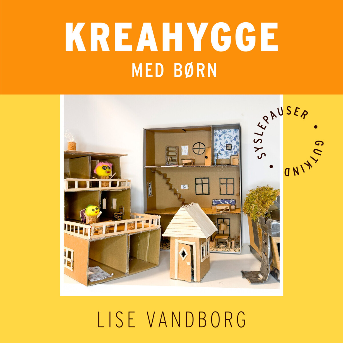 Kreahygge Med Børn - Lise Høgaard Vandborg - Bog