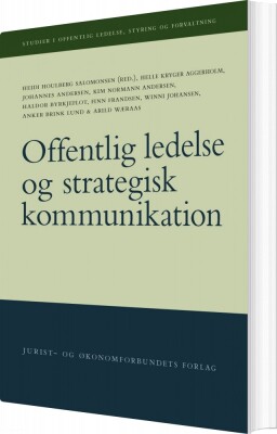 Offentlig Ledelse Og Strategisk Kommunikation - Heidi Houlberg Salomonsen - Bog