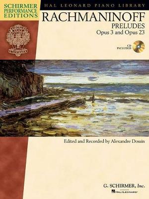 Serge Rachmaninoff - Preludes, Opus 3 and Opus 23: Schirmer Performance Editions - with a CD of Performances (Book)