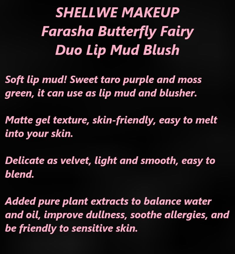 SHELLWE MAKEUP - Farasha Butterfly Fairy Duo Lip Mud Blush - 3 kleuren