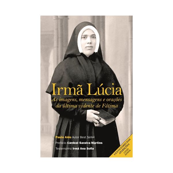 Irmã Lúcia - As Imagens Mensagens E Orações