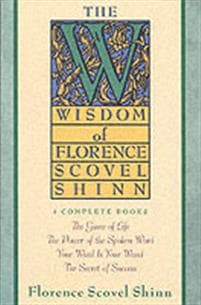 Wisdom of Florence Scovel Shinn