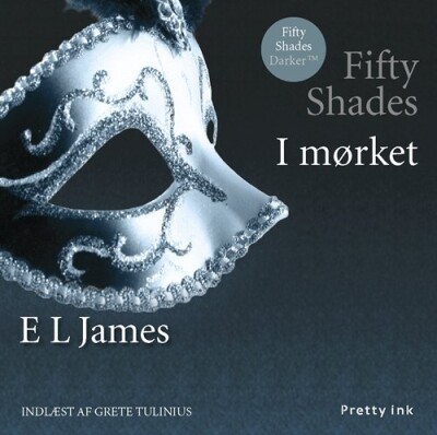 Fifty Shades - I Mørket - E L James - CD Lydbog