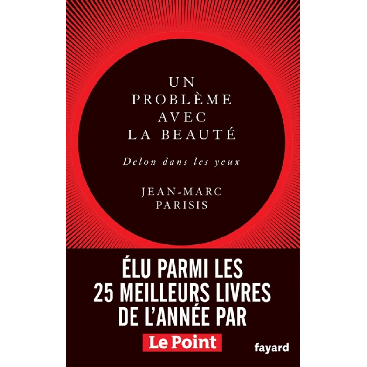 Un problème avec la beauté : Delon dans les yeux : récit · Occasion