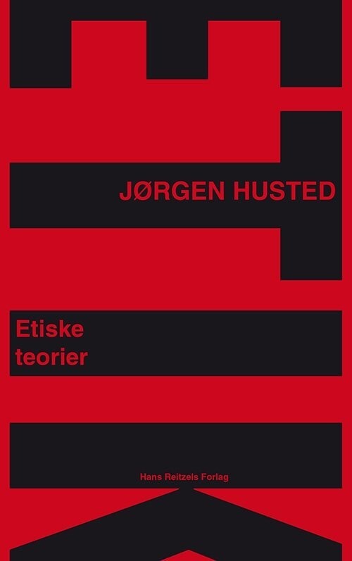 Etiske Teorier - Jørgen Husted - Bog