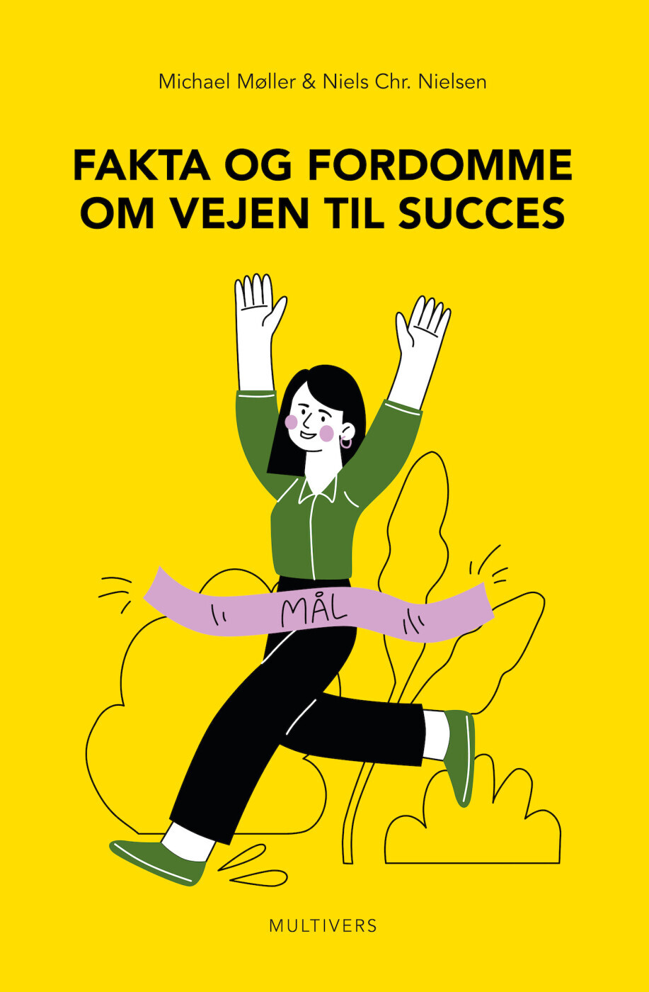 Fakta Og Fordomme Om Vejen Til Succes - Michael Møller - Bog
