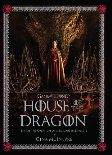 The Making of HBO's House of the Dragon (Hardback)
