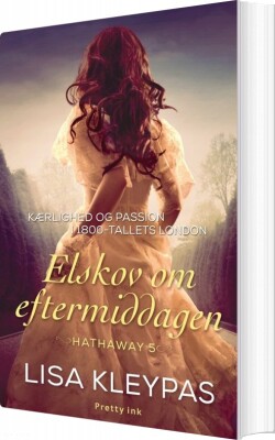 Elskov Om Eftermiddagen - Lisa Kleypas - Bog