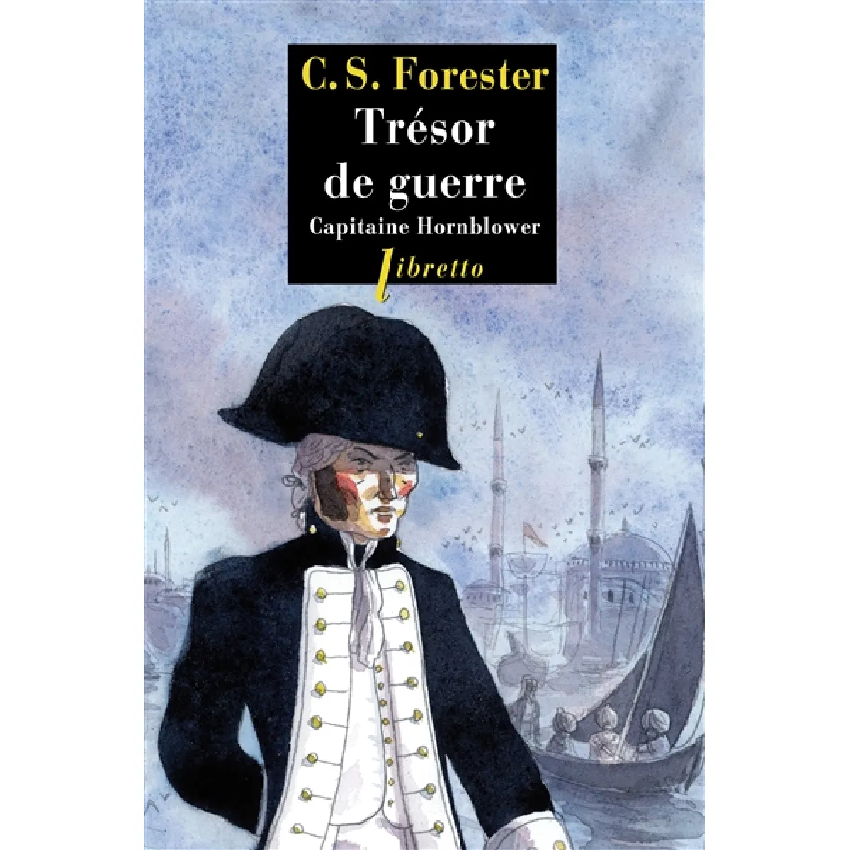 Les aventures de Horatio Hornblower. Vol. 4. Trésor de guerre · Occasion