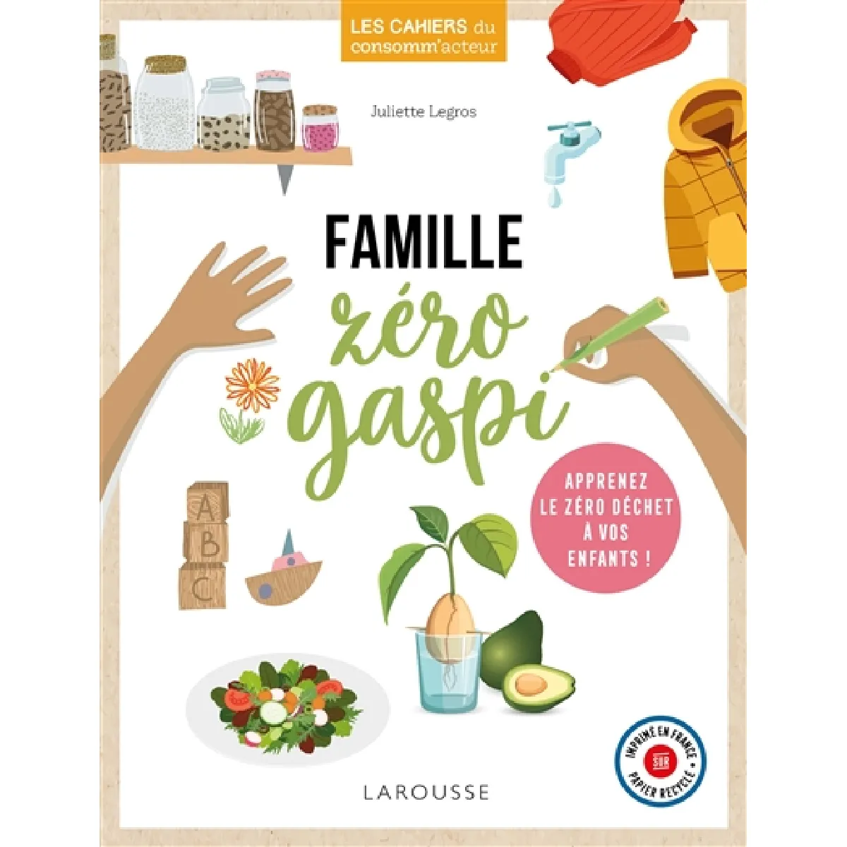 Famille zéro gaspi : apprenez le zéro déchet à vos enfants ! · Occasion