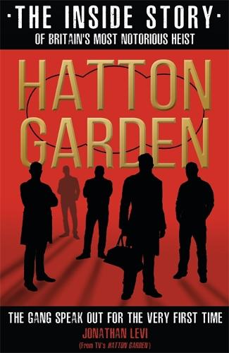 Hatton Garden: The Inside Story (Paperback)