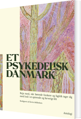 Et Psykedelisk Danmark - Kevin Mikkelsen - Bog