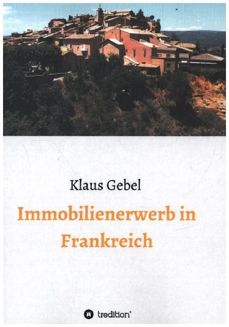 Immobilienerwerb in Frankreich