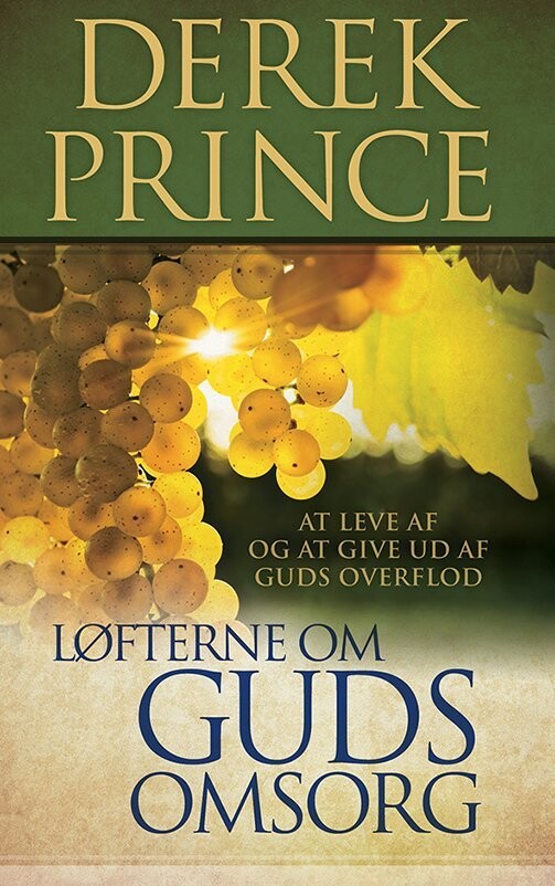 Løfterne Om Guds Omsorg - Derek Prince - Bog