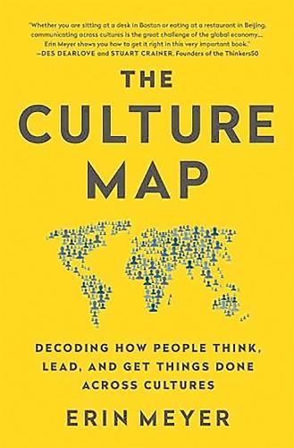 The Culture Map: Decoding How People Think, Lead, and Get Things Done Across Cultures (Paperback)