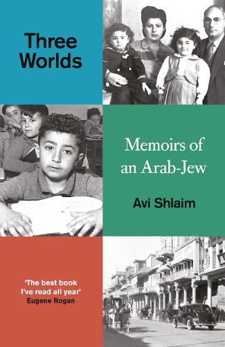 Three Worlds: Memoirs of an Arab-Jew (Hardback)