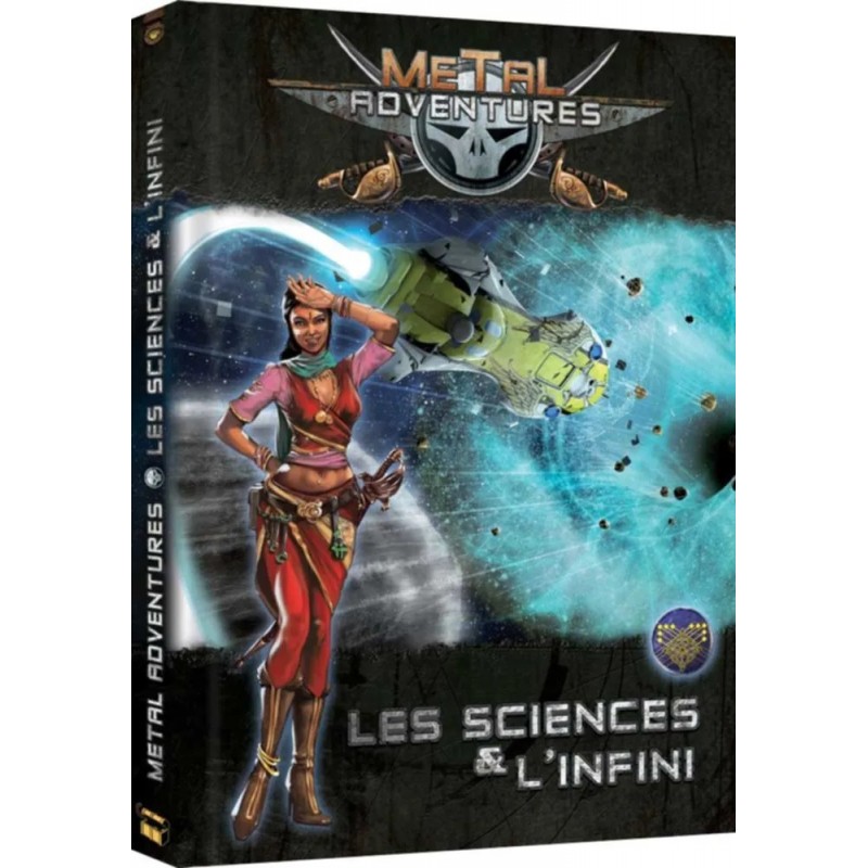 Metal adventures - Les sciences & l'Infini