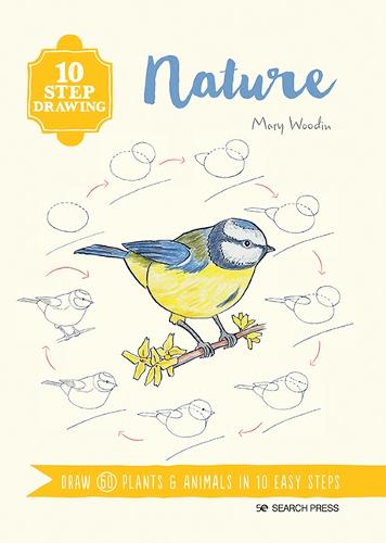 10 Step Drawing: Nature: Draw 60 Plants & Animals in 10 Easy Steps - 10 Step Drawing (Paperback)