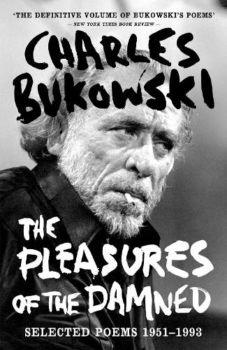 The Pleasures of the Damned: Selected Poems 1951-1993 (Paperback)