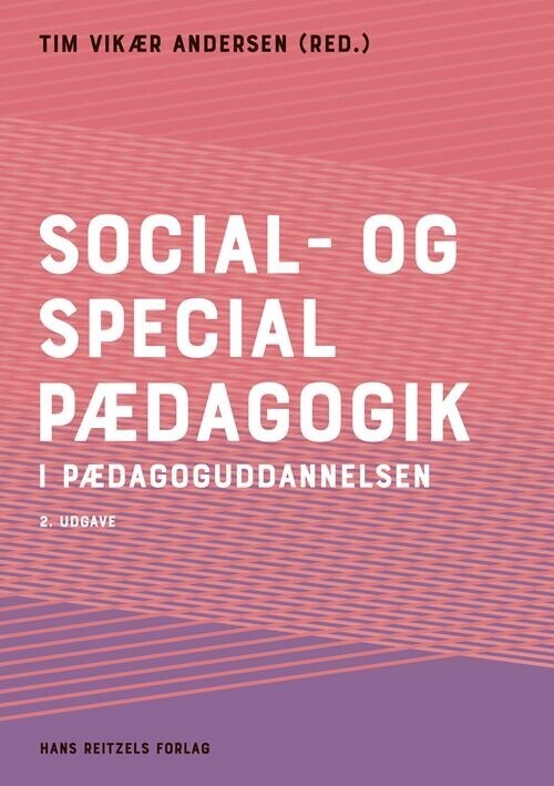 Social- Og Specialpædagogik I Pædagoguddannelsen - Bodil Høyer Damsgaard - Bog