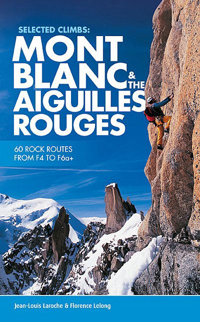 Bøker Klatrefører: Mont Blanc & the Aiguilles