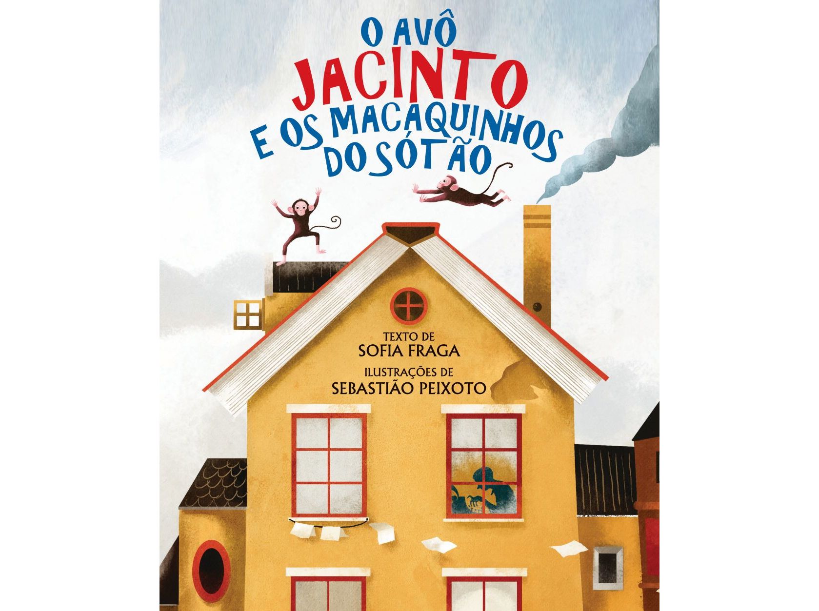 LIVRO O AVÔ JACINTO E OS MACAQUINHOS DO SÓTÃO