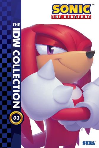 Sonic The Hedgehog: The IDW Collection, Vol. 3 - Sonic The Hedgehog IDW Collection (#3) (Hardback)