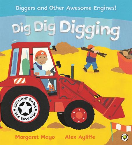 Awesome Engines: Dig Dig Digging - Awesome Engines (Paperback)