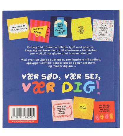Forlaget Bolden Moor - Vær Sød, Vær Sej, Vær Dig! - Dänisch