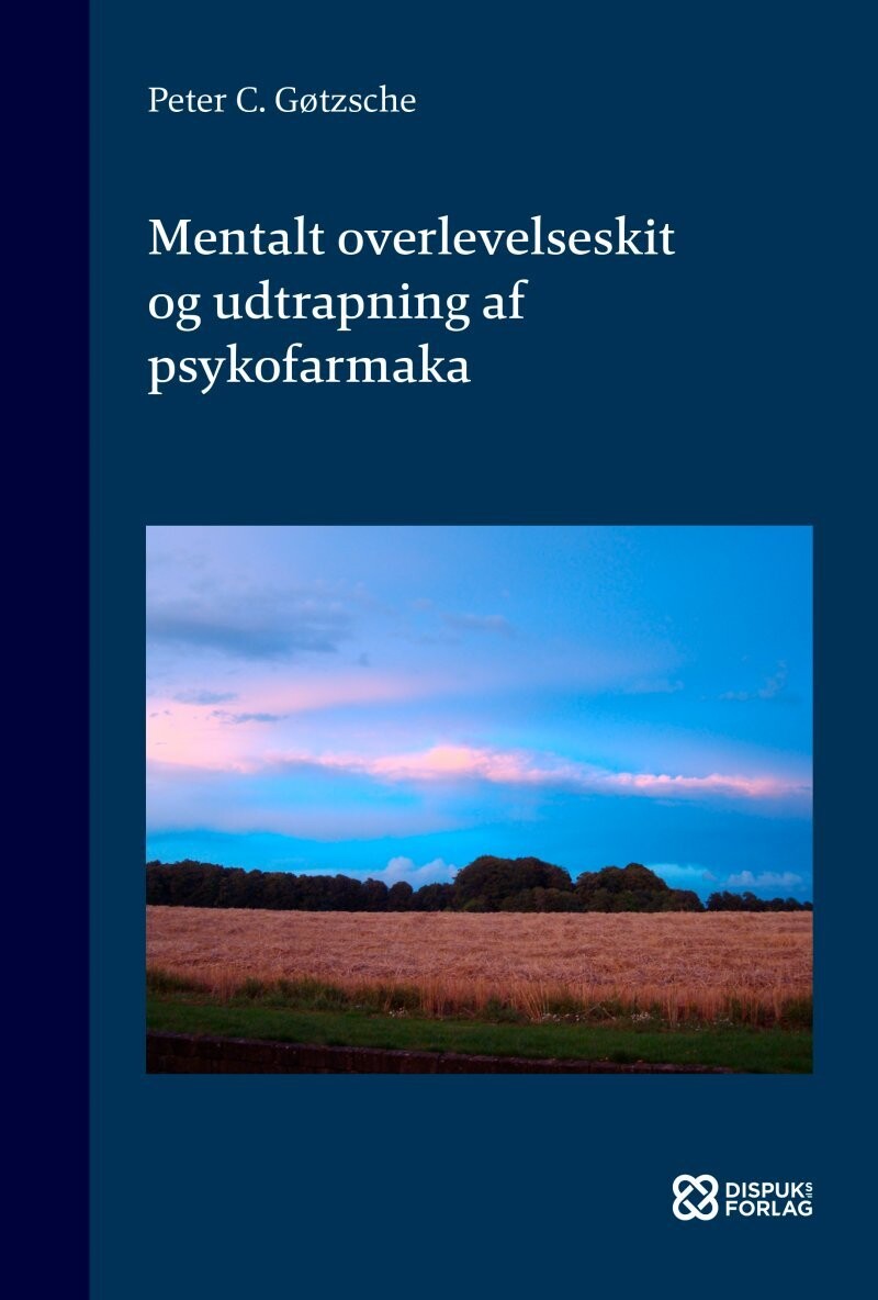 Mentalt Overlevelseskit Og Udtrapning Af Psykofarmaka - Peter C. Gøtzsche - Bog