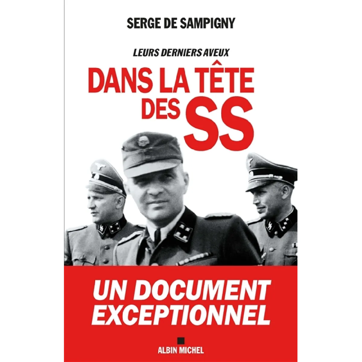 Dans la tête des SS : leurs derniers aveux · Occasion