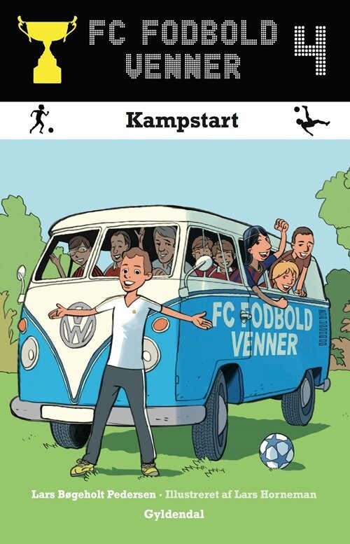 Fc Fodboldvenner 4 - Kampstart - Lars Bøgeholt Pedersen - Bog